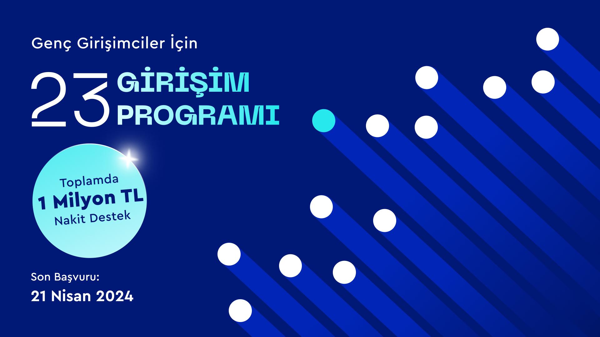 23 Girişim Programı Başvuruları Başladı