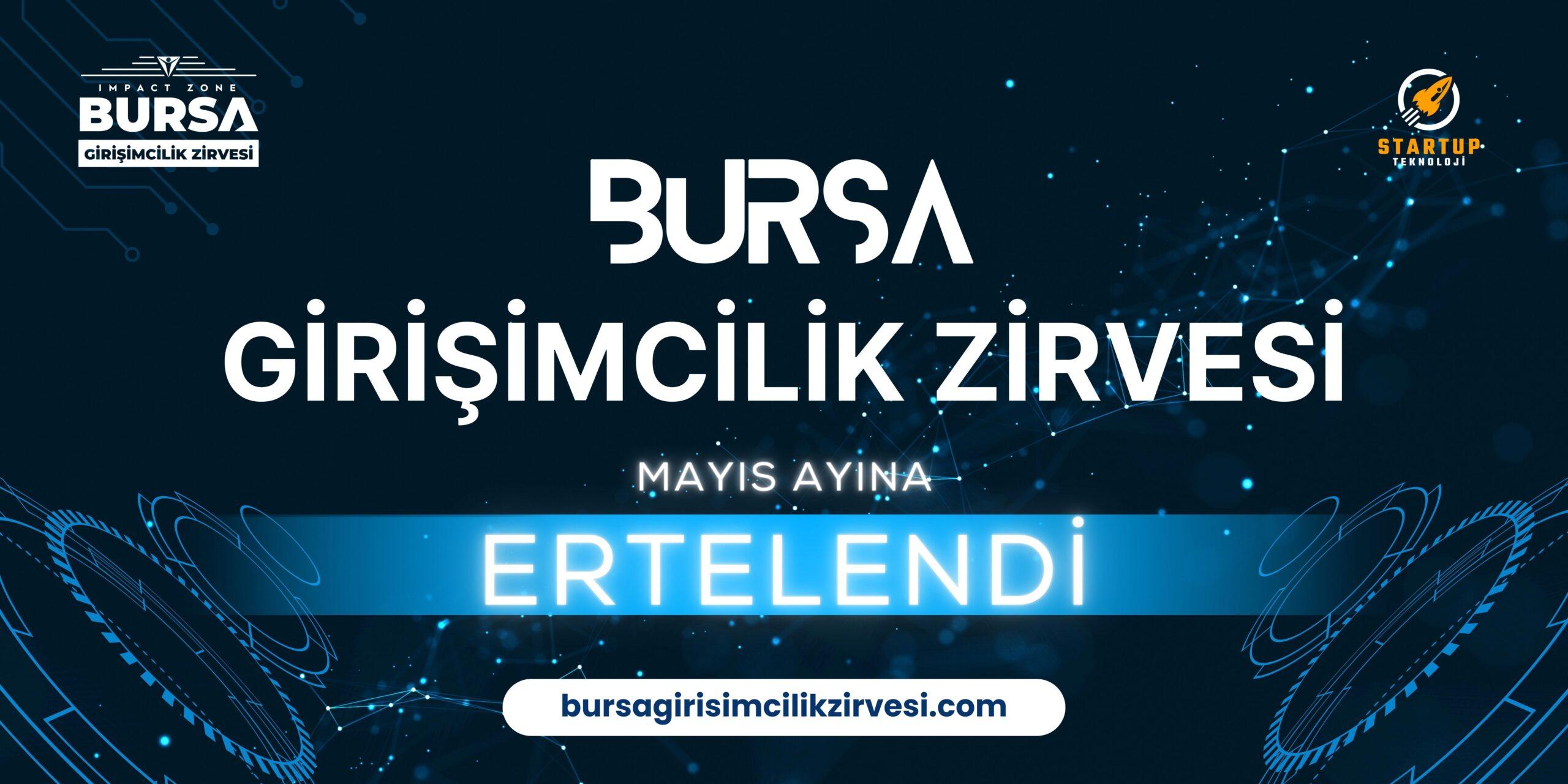 Bursa Girişimcilik Zirvesi Ertelendi