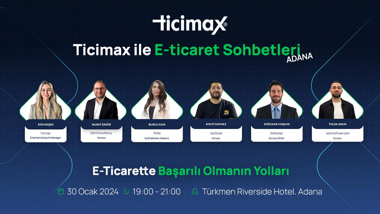 E-Ticaret Sohbetleri ve Eğitimleri Adana’da Başlıyor