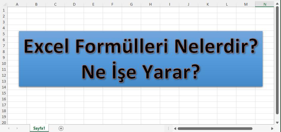 Excel Formülleri Nelerdir? Ne İşe Yarar?