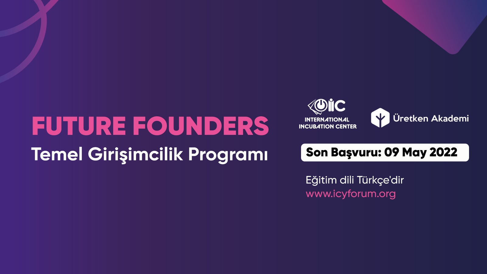 Future Founders Temel Girişimcilik Programı Katılımcılarını Bekliyor