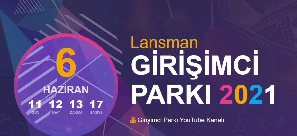 Geleceğini Hayal Et: Girişimci Parkı Lansmanı Başlıyor