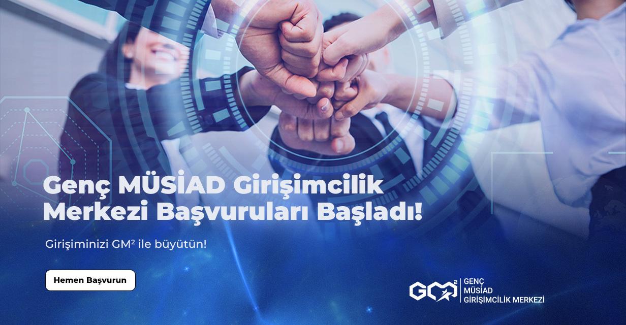 Genç MÜSİAD Girişimcilik Merkezi Başvuruları Başladı