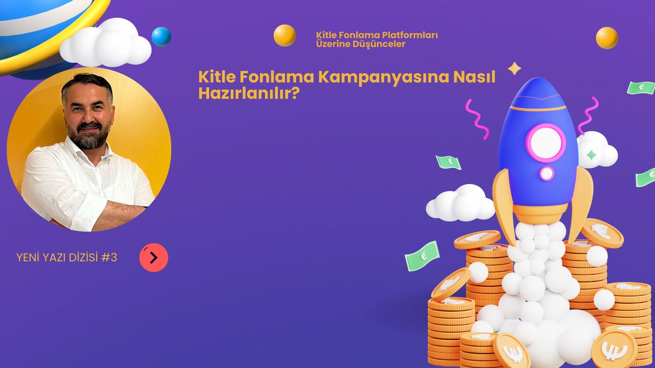 Kitle Fonlama Kampanyası Nasıl Hazırlanır?