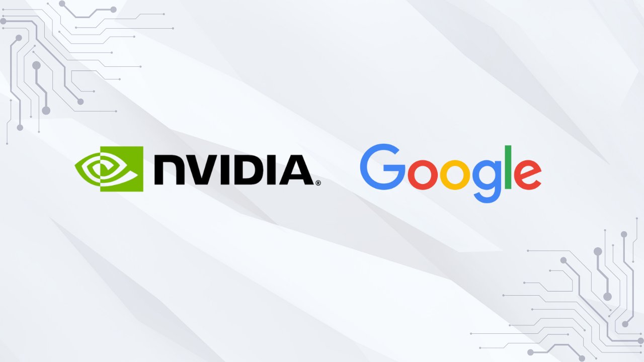 NVIDIA ve Google Önemli İş Birliğine İmza Attı