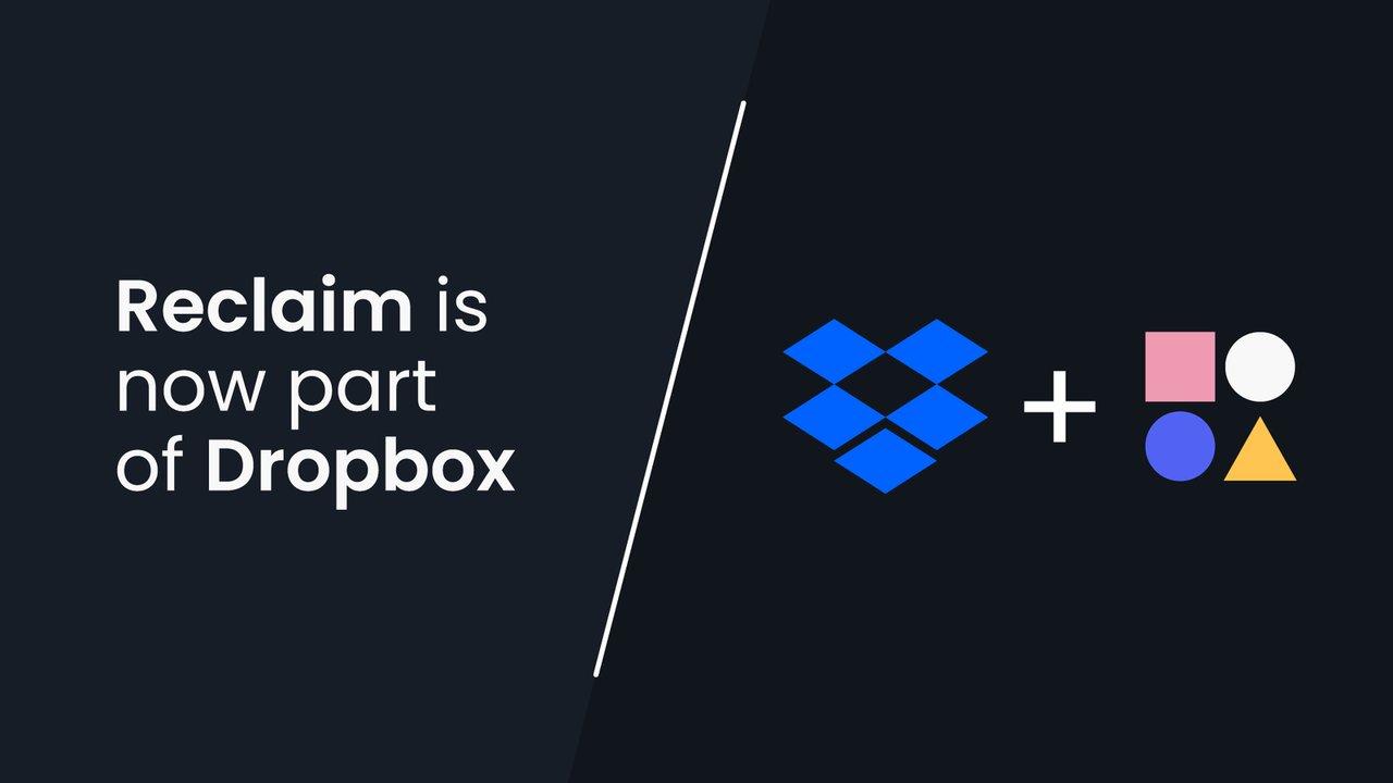 Dropbox, Yapay Zeka Destekli Planlama Aracı Reclaim.ai'yi Satın Aldı