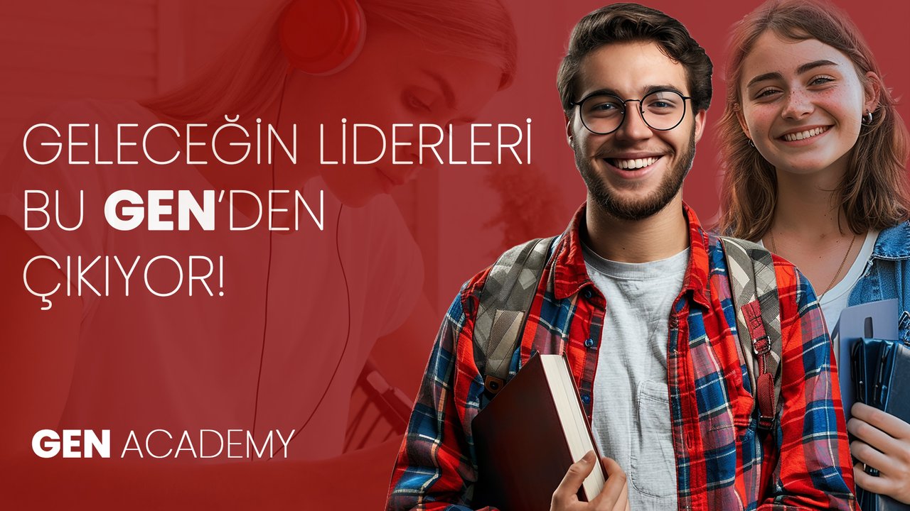 Geleceğin Liderlerini Yetiştiren Platform: GEN Academy’ye Katılın!