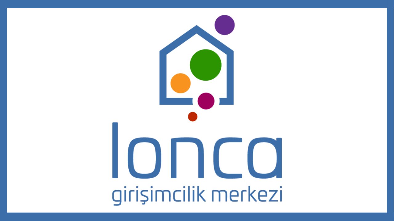 Lonca Girişimcilik Merkezi 10. Döneminde 11 Startup Seçildi