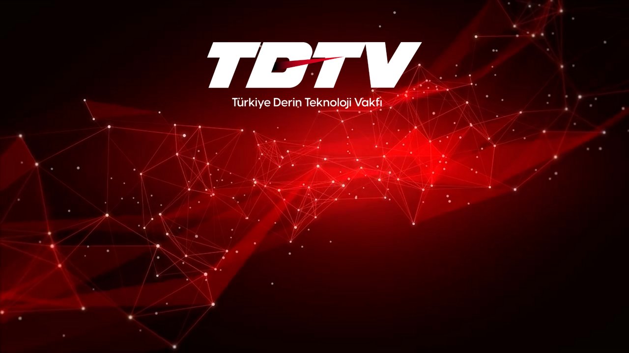 Türkiye Derin Teknoloji Vakfı (TDTV) Lansman Töreni ile Derin Teknoloji Ekosistemine Güçlü Bir Adım Atıyor!