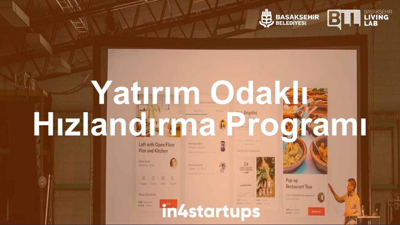 Başakşehir Living Lab ve in4startups Yatırım Odaklı Hızlandırma Programı’na Seçilen 12 Girişim Belli Oldu