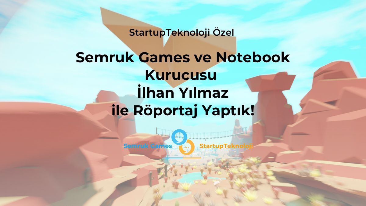 Monster Notebook ve Semruk Games Kurucusu İlhan Yılmaz ile Röportaj Yaptık!