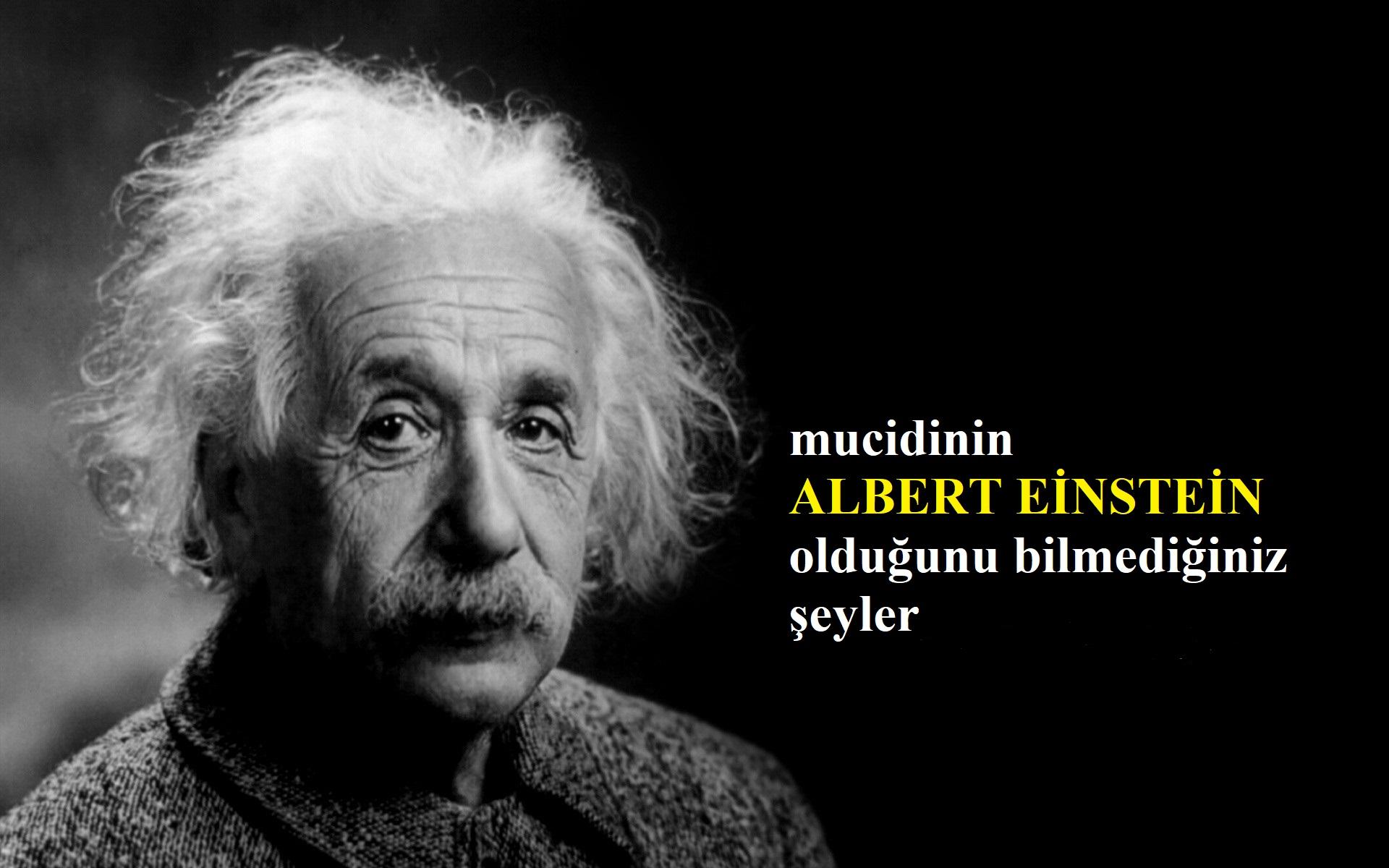 Mucidinin Einstein Olduğunu Bilmediğiniz İcatlar