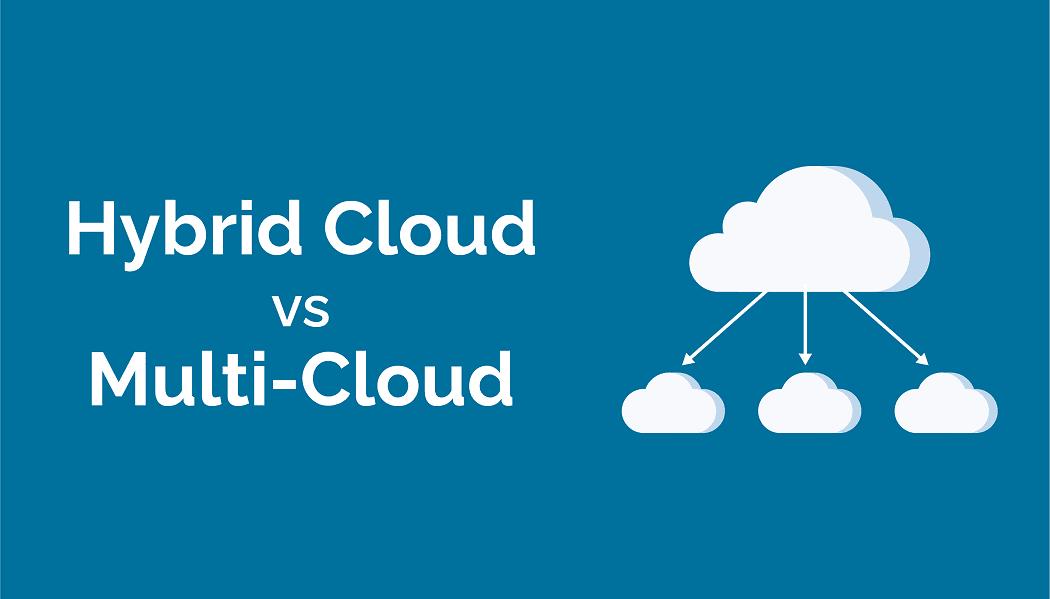 Multi-Cloud ve Hybrid Cloud Arasındaki Fark Nedir?