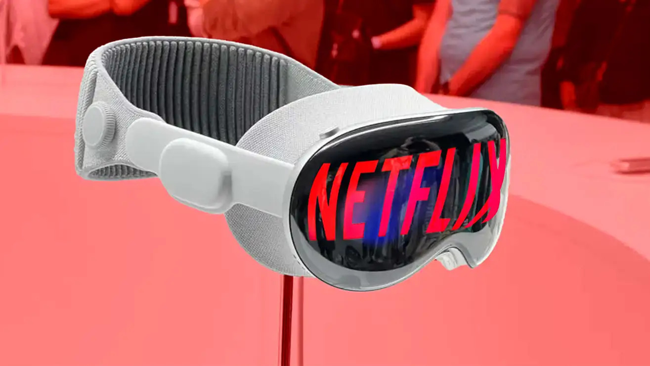 Netflix, Apple Vision Pro'da Olmayacak! İşte Sebebi