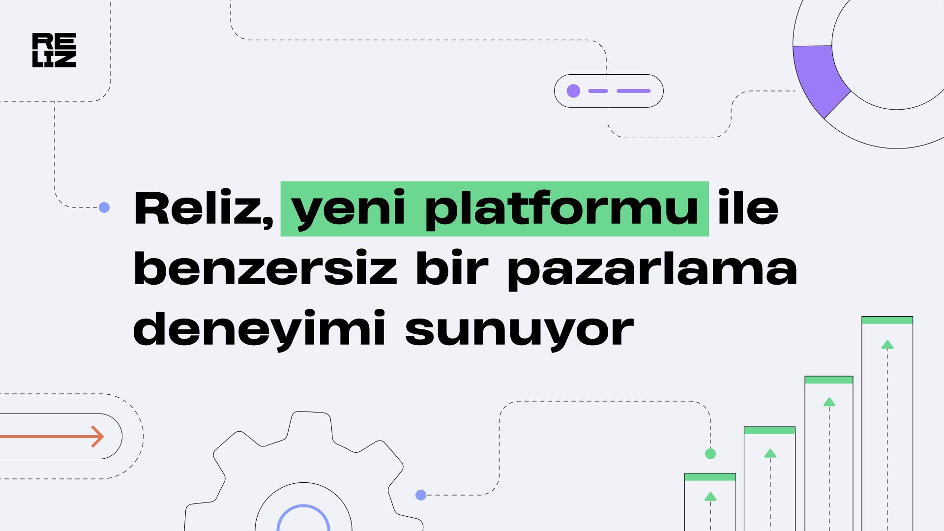 Reliz Yeni Reklam Platformunun Lansmanını Yaptı!