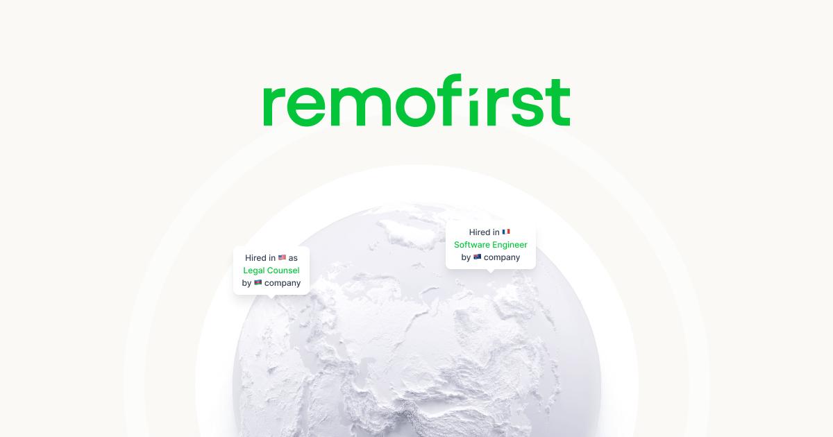 RemoFirst İşletmelerin Küresel olarak "Remote" Çalışanları Daha Ucuz ve Kolay Hale Getirmek için Yatırım Aldı