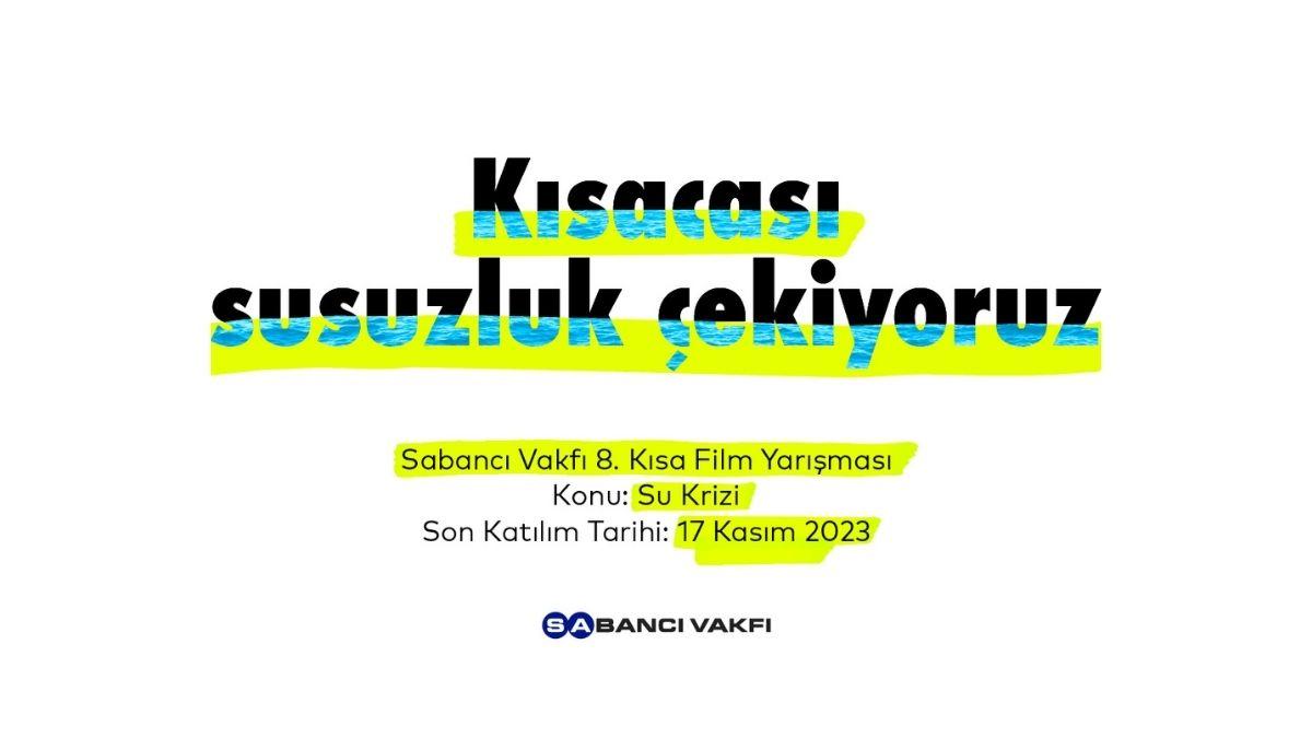 Sabancı Vakfı Kısa Film Yarışması Başvuruları Başladı!