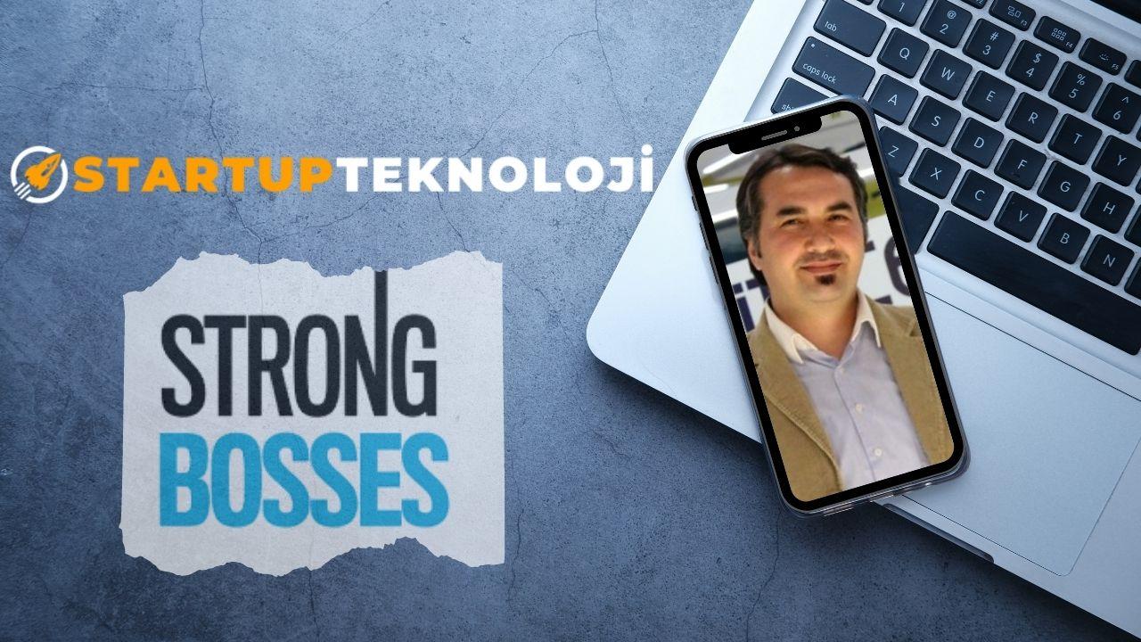 StartupTeknoloji Strong Bosses'ta