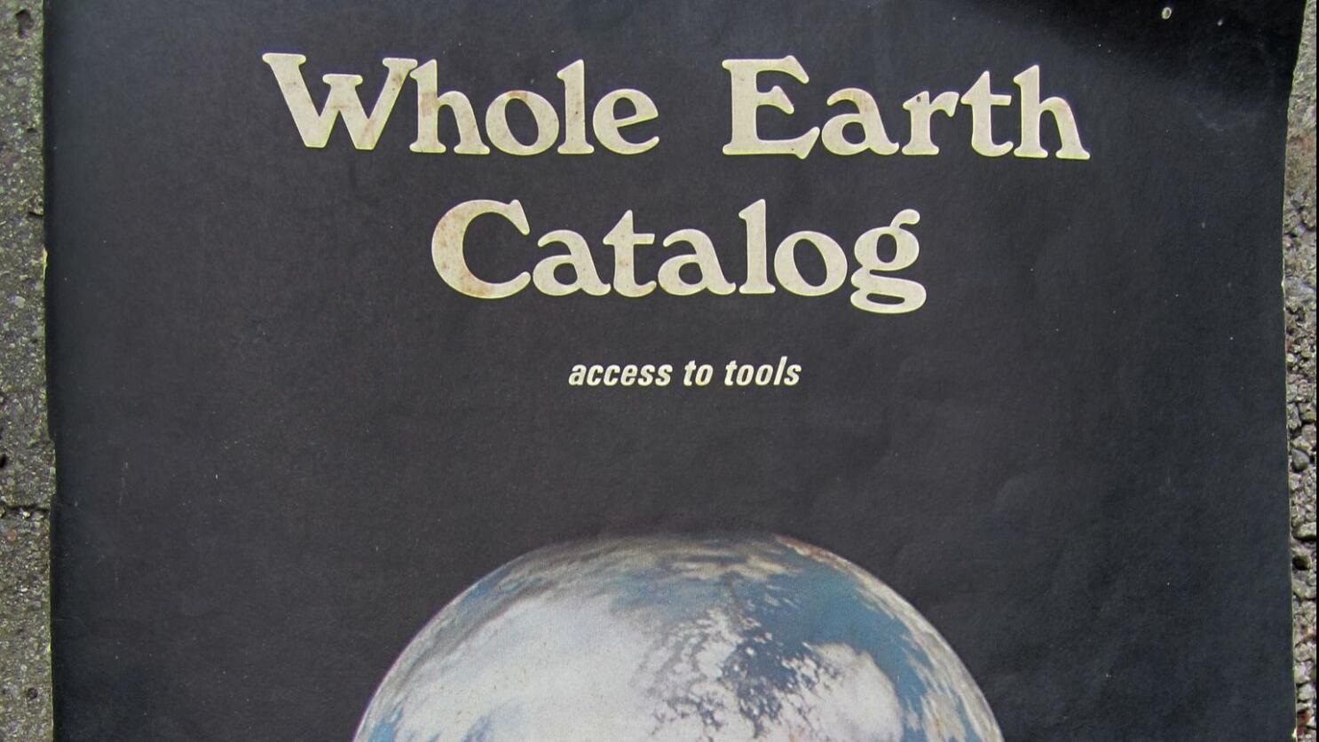 Whole Earth Catalog Arşivi Artık Online Erişilebilir!